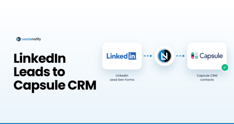 Linkedin Leads to Capsule CRM
