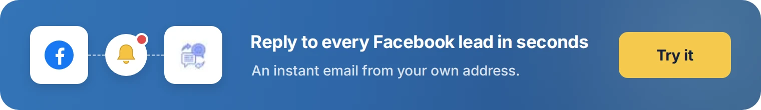 Reply to every Facebook lead in seconds with LeadsNotify. Try it free.