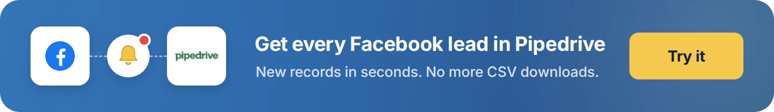 Get every Facebook lead in Pipedrive with LeadsNotify. Try it free.