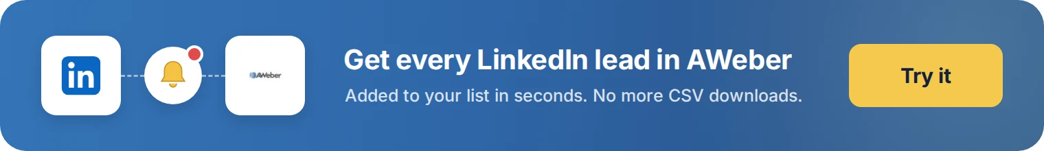 Get every LinkedIn lead in AWeber with LeadsNotify. Try it free.