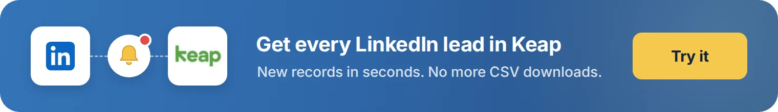 Get every LinkedIn lead in Keap with LeadsNotify. Try it free.