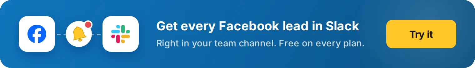 Get every Facebook lead in Slack with LeadsNotify, free on every plan
