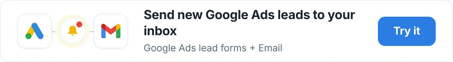 Send new Google Ads leads to your inbox with LeadsNotify