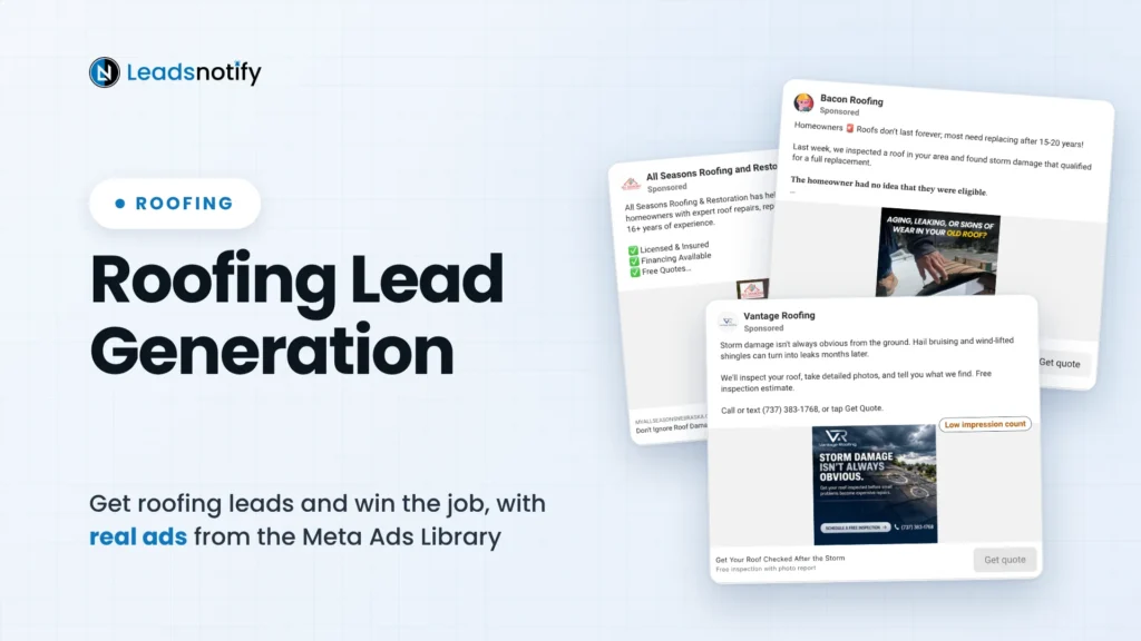 Roofing lead generation: how roofers get leads and win the job, with real ads from the Meta Ads Library
