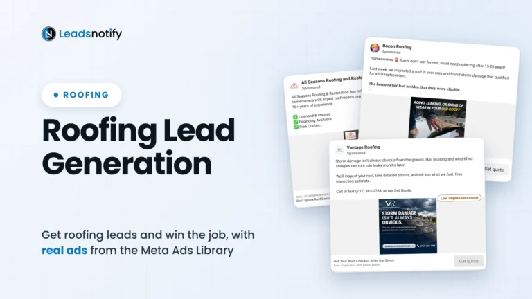 Roofing lead generation: how roofers get leads and win the job, with real ads from the Meta Ads Library